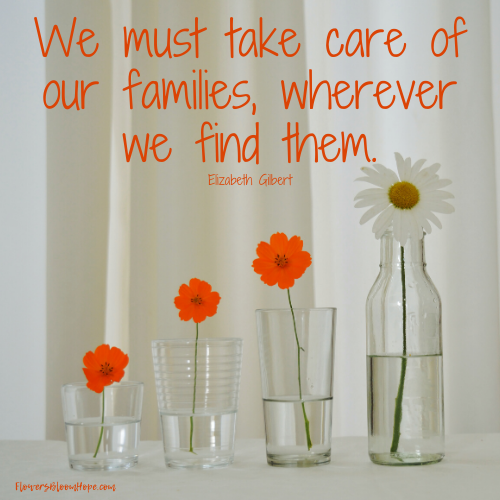 We must take care of our families, wherever we find them.