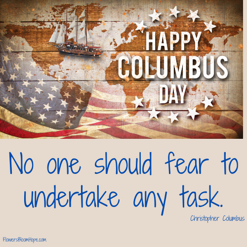 No one should fear to undertake any task.