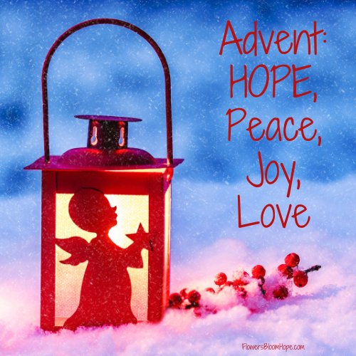 Advent: Hope, Peace, Joy, Love