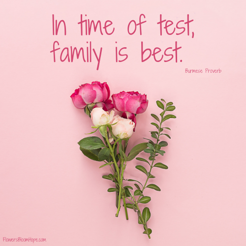 In time of test, family is best.