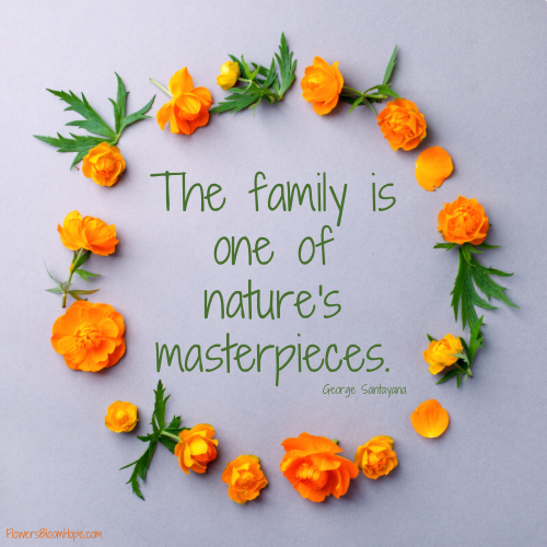The family is one of nature's masterpieces.