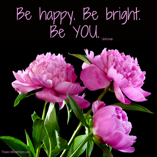 Be happy. Be bright. Be you.