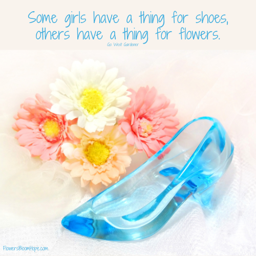 Some girls have a thing for shoes, others have a thing for flowers.