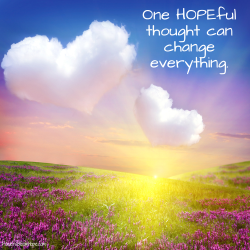 One HOPEful thought can change everything.